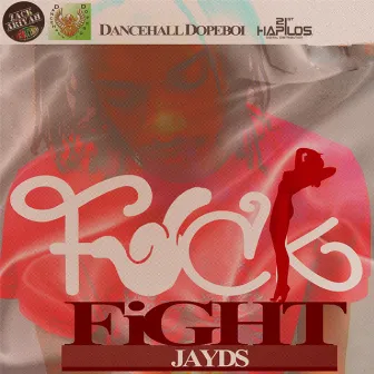 Fuck Fight - Single by Jayds