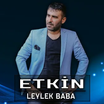 Leylek Baba by Etkin