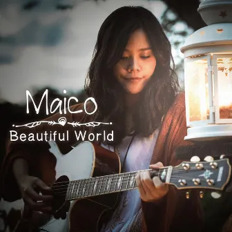 Beautiful World by Maico