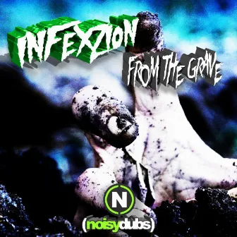 From The Grave by Infexzion