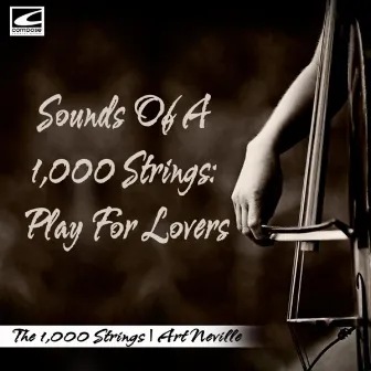 Sounds Of A 1,000 Strings: Play For Lovers by The 1