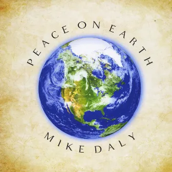 Peace On Earth by Mike Daly