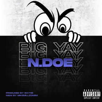 Big Yay by N.Doe