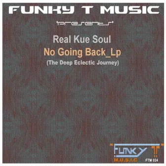 No Going Back_Lp by Real Kue Soul