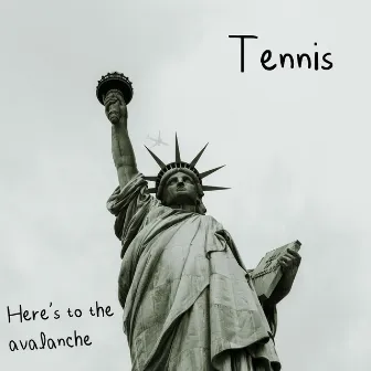 Here's to the Avalanche by Tennis