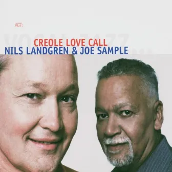 Creole Love Call by Nils Landgren