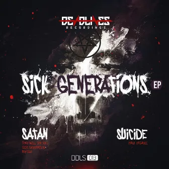 Sick Generations EP by Suicide 