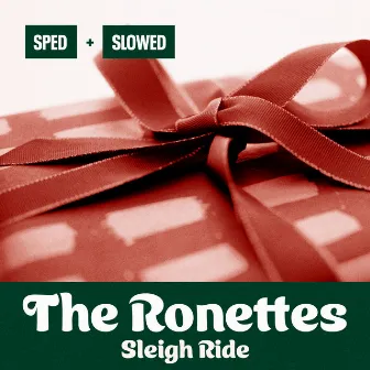 Sleigh Ride (Sped + Slowed) by The Ronettes