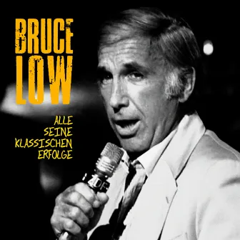 Alle seine klassischen Erfolge (Remastered) by Bruce Low