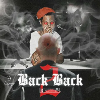 Back 2 Back by YG Lingo