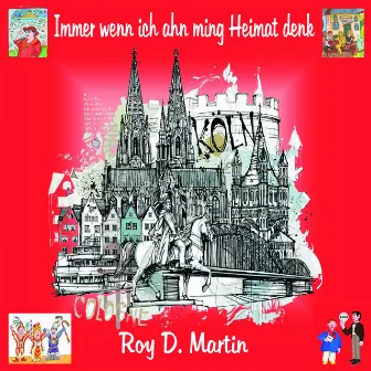 Immer wenn ich ahn ming Heimat denk by Roy D. Martin