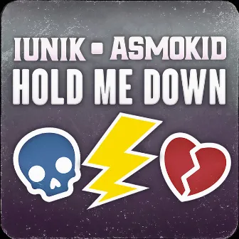 Hold Me Down by Asmo Kid