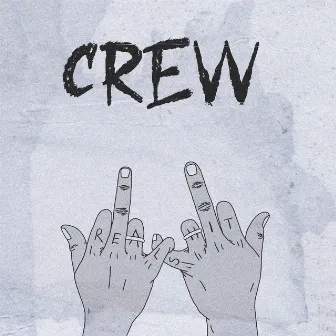 REAL SHIT by CREW