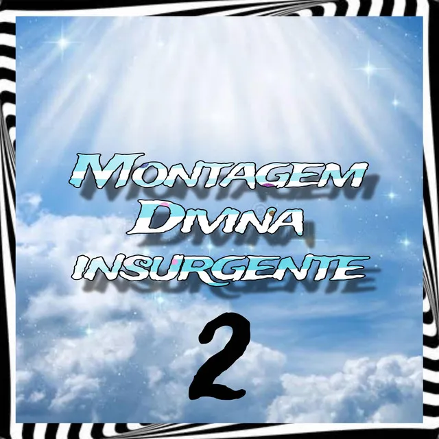 Montagem Divina Insurgente 2 - Special Version