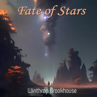 Fate of Stars by Winthrop Brookhouse