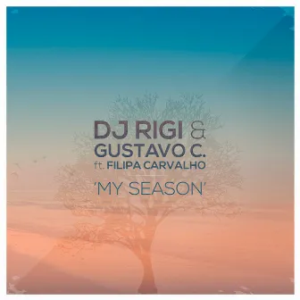 My Season (feat. Filipa Carvalho) by DJ Rigi