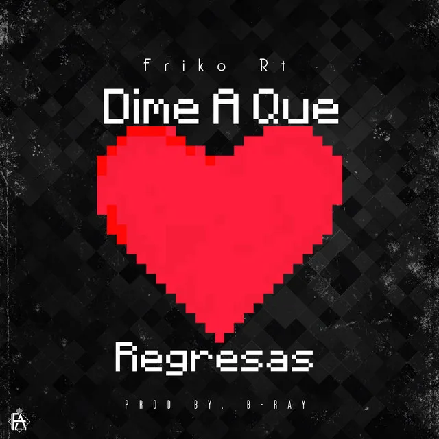 Dime A Que Regresas