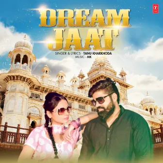 Dream Jaat by Mk