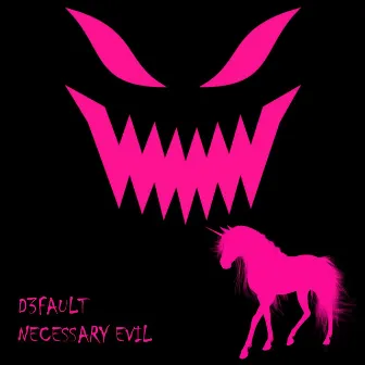 Necessary Evil by D3fault