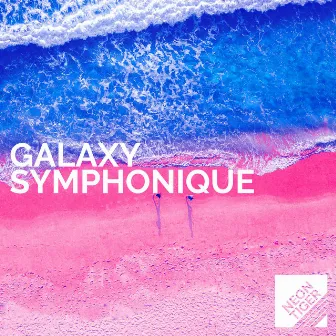 Galaxy Symphonique by Neon Tiger