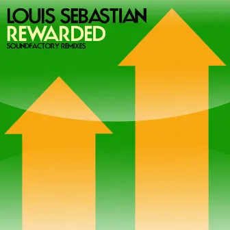 Rewarded (SoundFactory Mixes) by Louis Sebastian