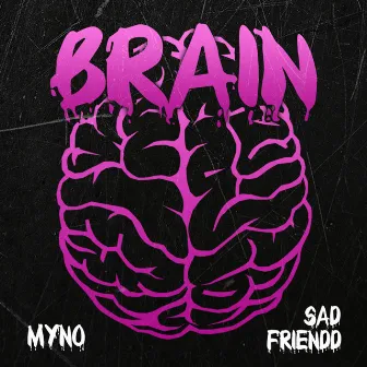 BRAIN by myno