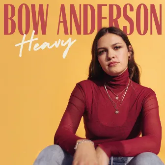 Heavy (Acoustic Version) by Bow Anderson