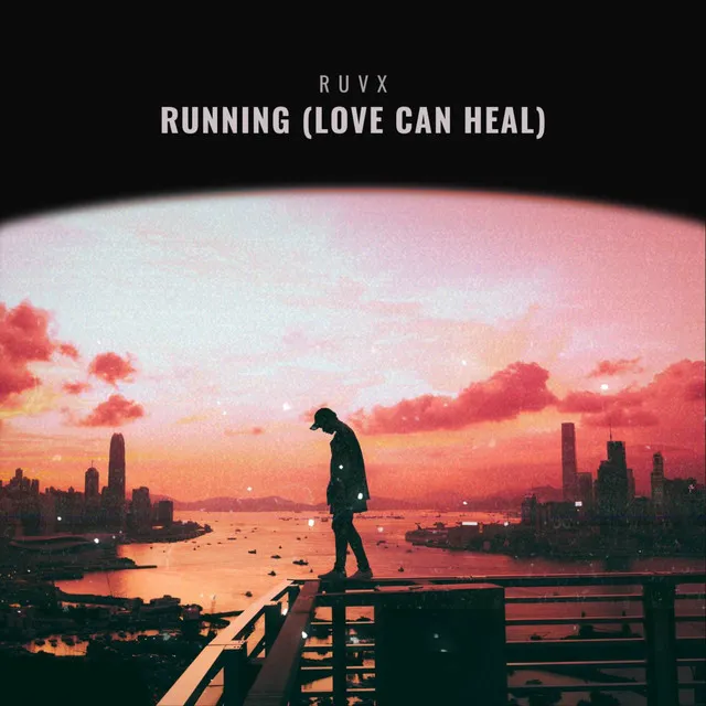 Running (Love Can Heal)