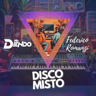 Disco Misto by Mr Dendo