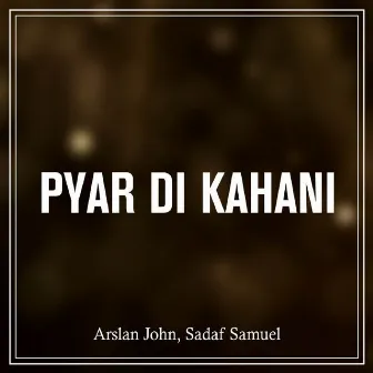 Pyar Di Kahani by Sadaf Samuel