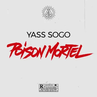 Poison mortel by Yass Sogo