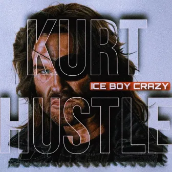 KURT HUSTLE by Unknown Artist