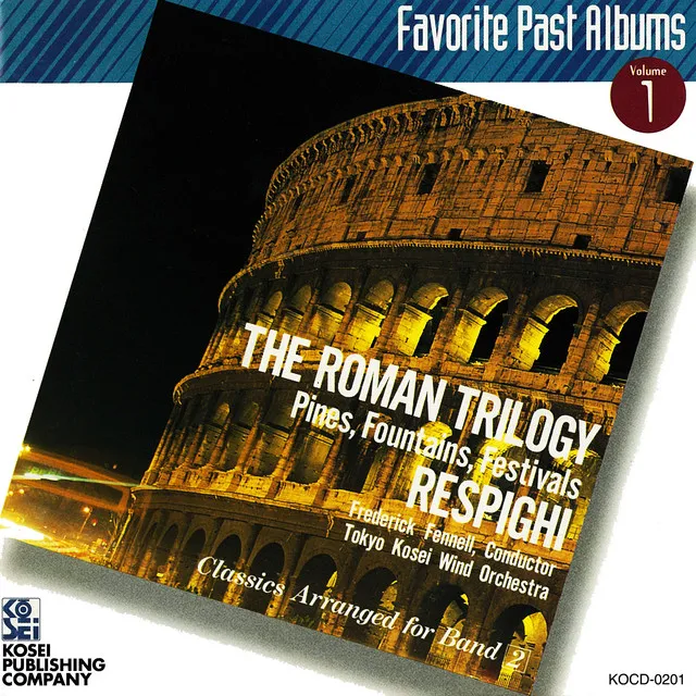 The Fountains of Rome, Symphonic Poem: IV.The Villa Medici Fountain at Sunset - Recording at Parthenon Tama, Tokyo, 1992