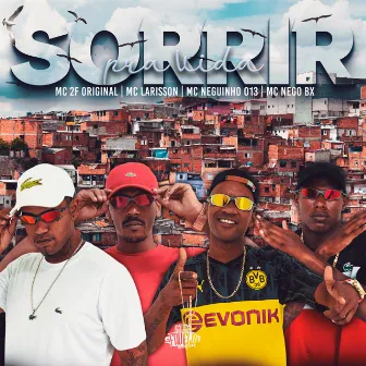 Sorrir pra Vida by MC 2F Original