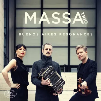 Buenos Aires Resonances by Massa Trio