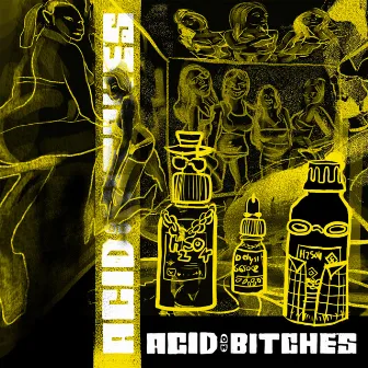 Acid on Bitches by Nilo Dude