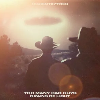 Grains Of Light by Too Many Bad Guys