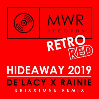 Hideaway 2019 (Brixxtone Remix) by Rainie