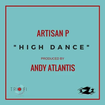 High Dance by Artisan P