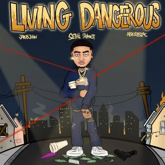 Living Dangerous by Jakob John