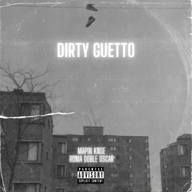 Dirty Guetto