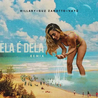 Ela É Dela (Remix) by Hillary