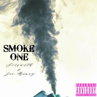 Smoke One by C.Jones Collection