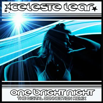 One Bright Night (Feat. Govinda) (The Digital Connection Remix) by Celeste Lear