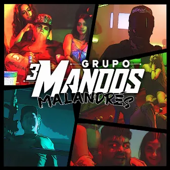 Malandrés by Grupo 3 Mandos