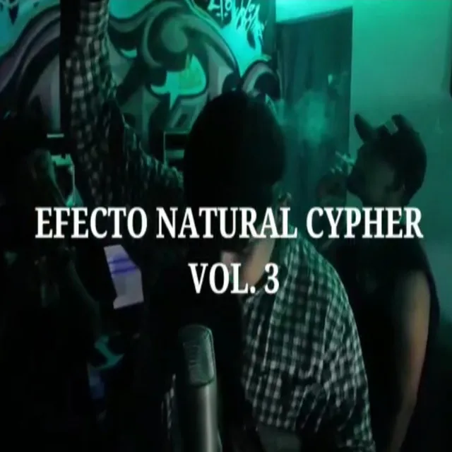 Efecto Natural Cypher, Vol. 3