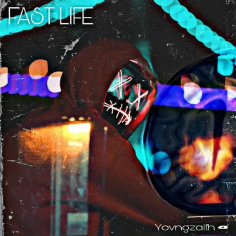 Fast Life by Yovngzaifh