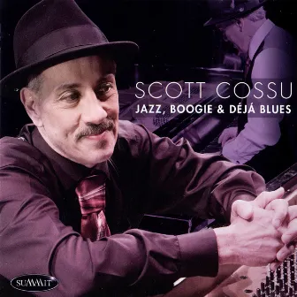 Jazz, Boogie & Déjà Blues by Scott Cossu