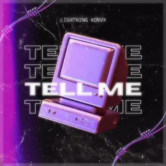 Tell Me (Melbourne Twist) by Lightning Korvx