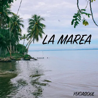 La Marea by Yucasoul